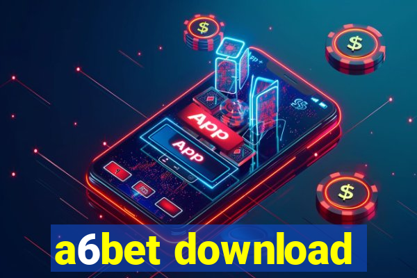 a6bet download